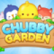 Chubby Garden